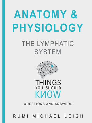 cover image of Anatomy and Physiology: The Lymphatic System